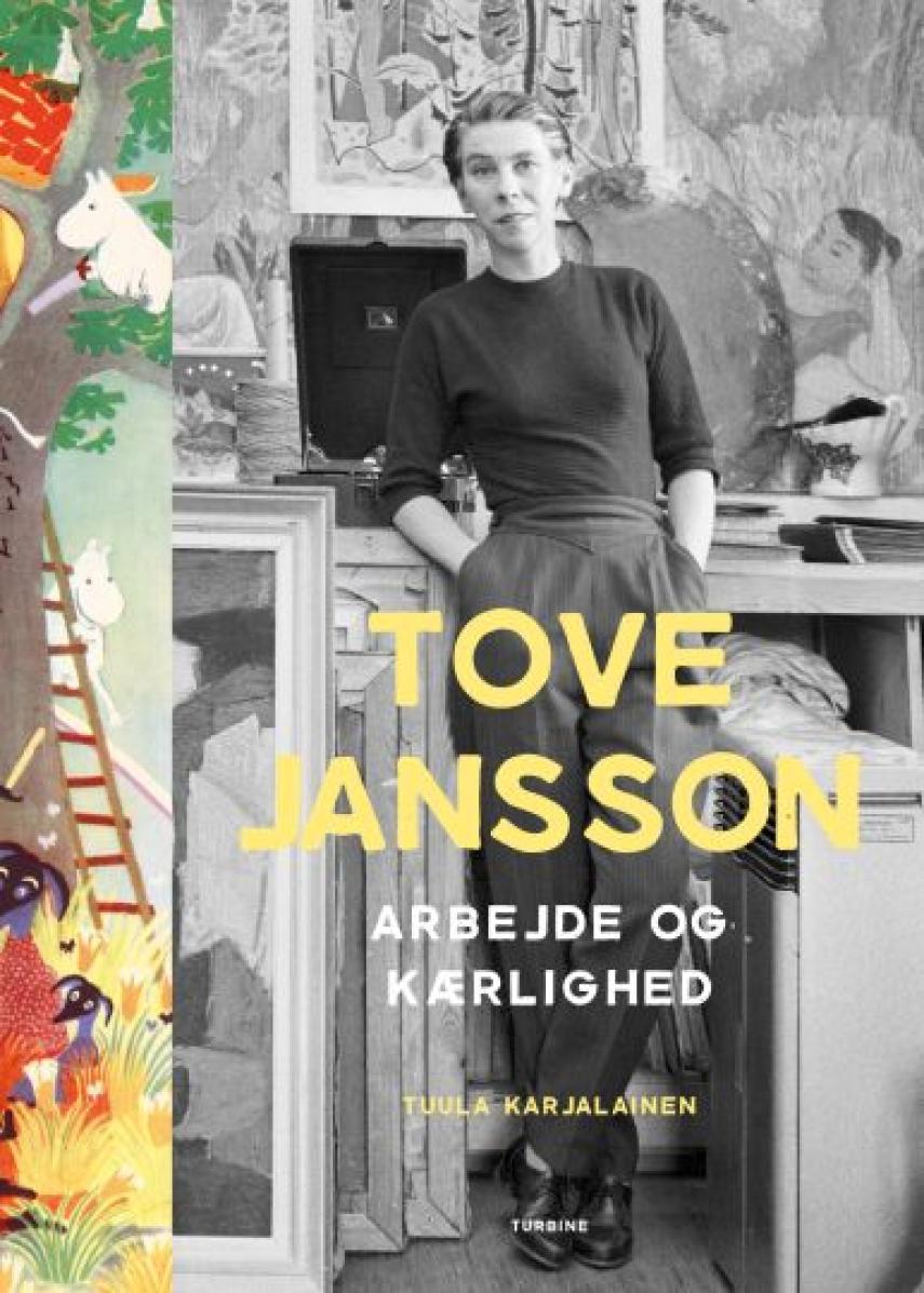 Tuula Karjalainen: Tove Jansson : arbejde og kærlighed