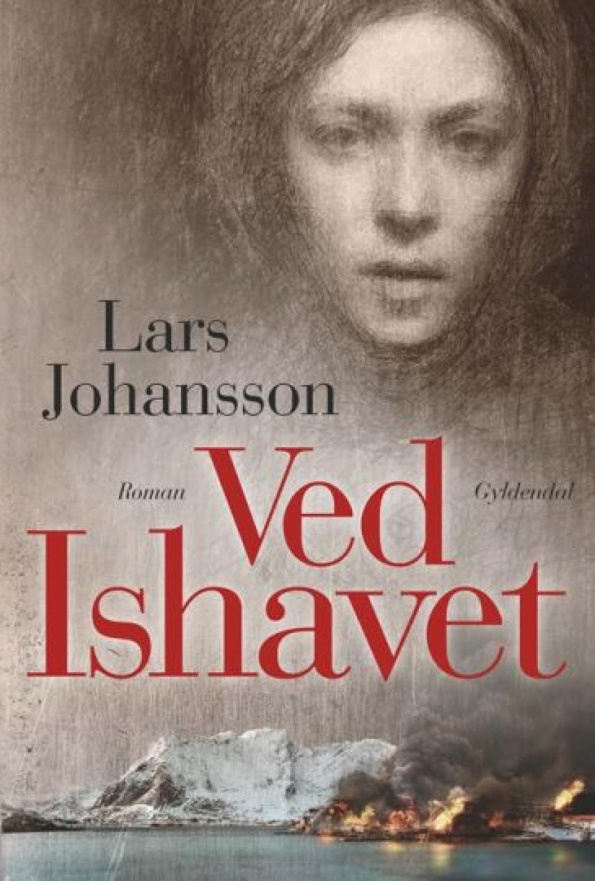 Lars Johansson (f. 1949): Ved Ishavet : roman