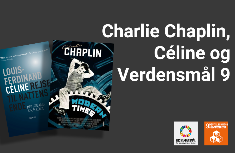 Bogforside af Rejse til Nattens Ende og plakat fra Chaplinfilmen Moderne Tider